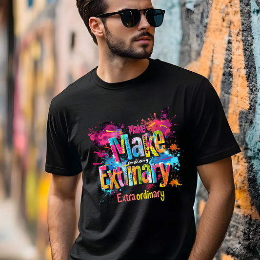 "MAKE ORDINARY ETRA ORDINARY"