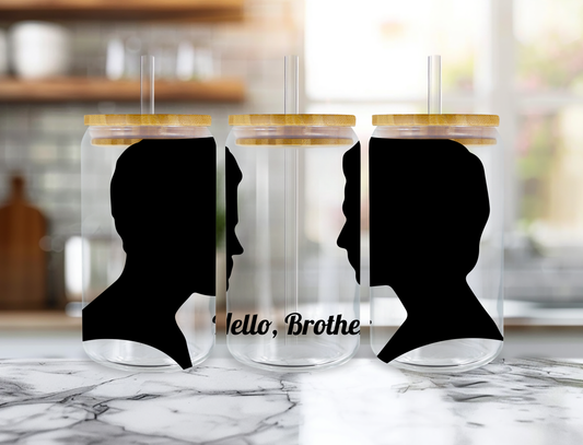 "HELLO BROTHER"