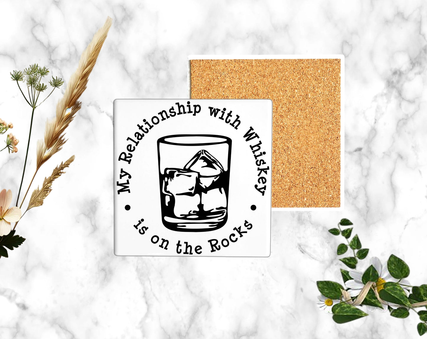 "MY RELATIONSHIP WITH WHISKEY IS ON THE ROCKS"
