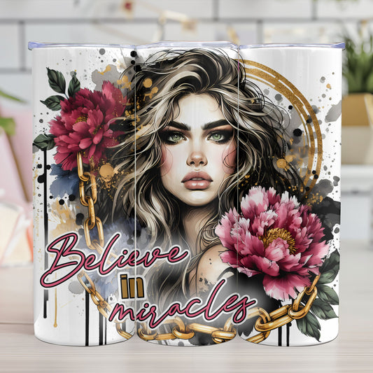 "BELIEVE IN MIRACLES"