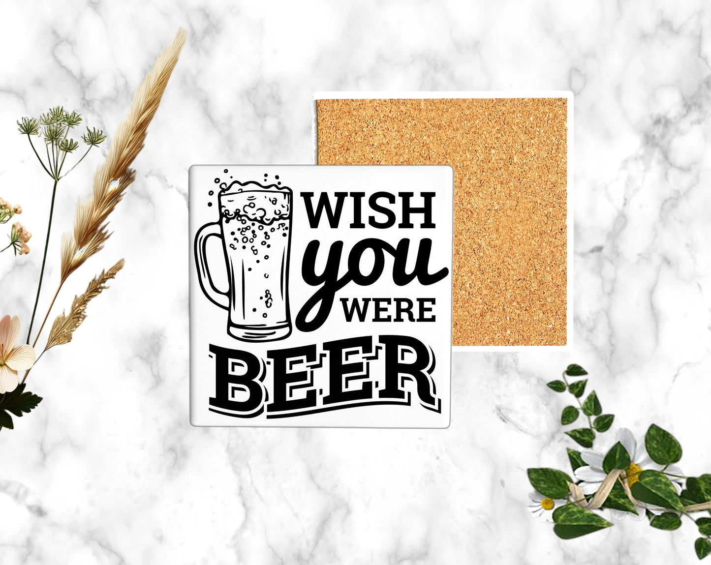"WISH YOU WERE BEER"