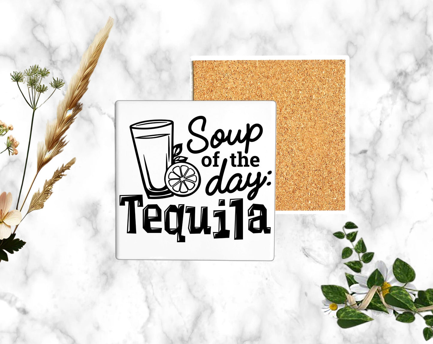 "SOUP OF THE DAY. TEQUILA"