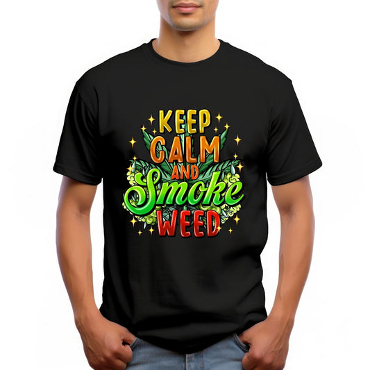 "KEEP CALM AND SMOKE WEED"