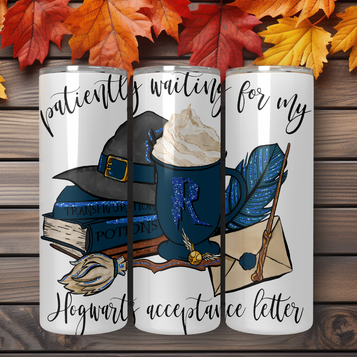 "PATIENTLY WAITING FOR MY HOGWARTS ACCEPTANCE LETTER HOUSE EDITION"