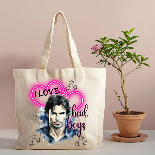 "I LOVE BAD BOYS"