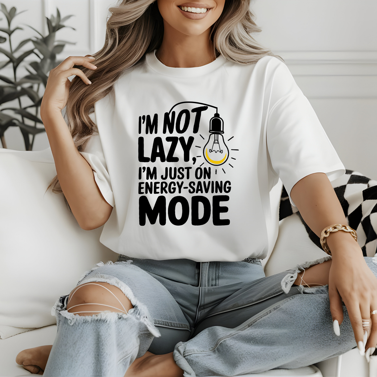 "I'M NOT LAZY, I'M JUST ON ENERGY-SAVING MODE"