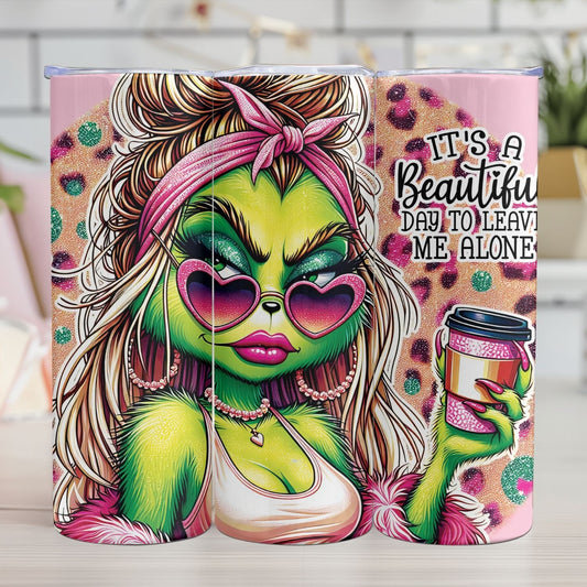 "IT'S A BEAUTIFUL DAY TO LEAVE ME ALONE"