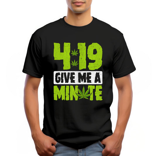 "4:19 GIVE ME A MINUTE"