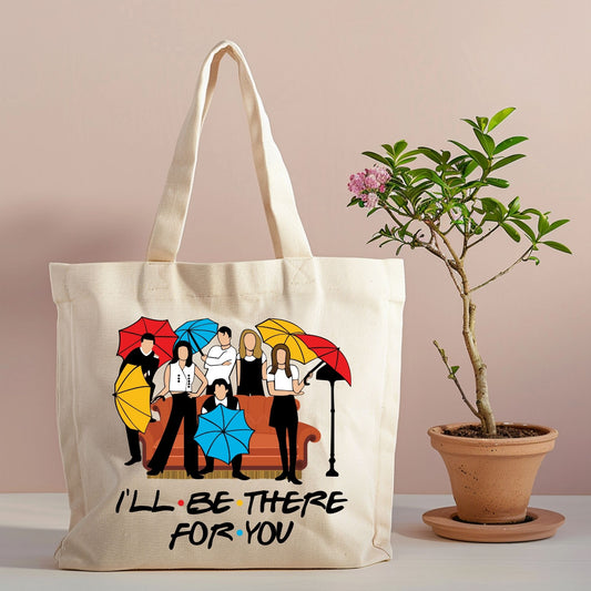 "I'LL BE THERE FOR YOU"