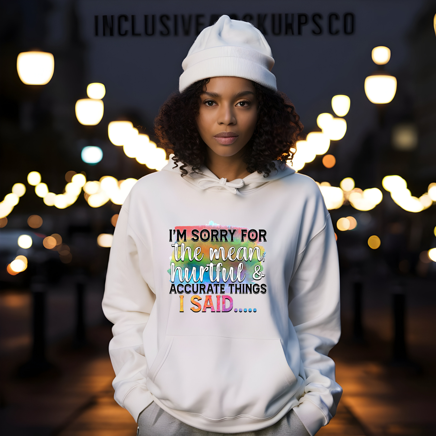 "I'M SORRY FOR THE MEAN, HURTFUL & ACCURATE THINGS I SAID"