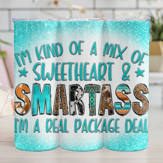 "I'M KIND OF A MIX OF "SWEETHEART" & "SMARTASS". I'M A REAL PACKAGE DEAL"