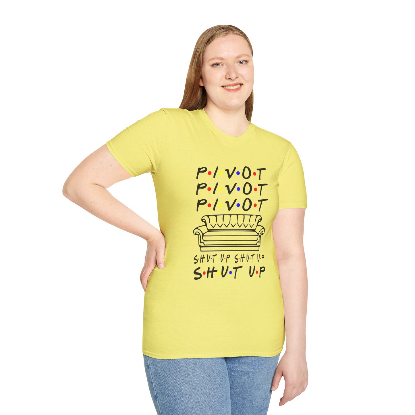 Pivot Couch T‑Shirt – "PIVOT" & "Shut Up" Friends Quote Tee