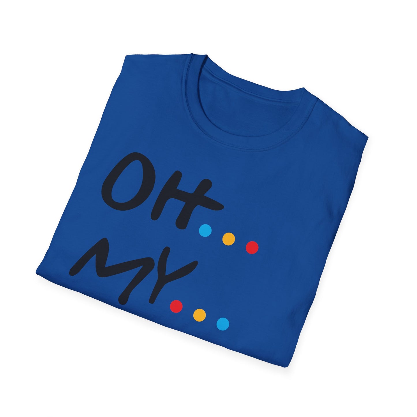 Oh My God! Graphic T-Shirt