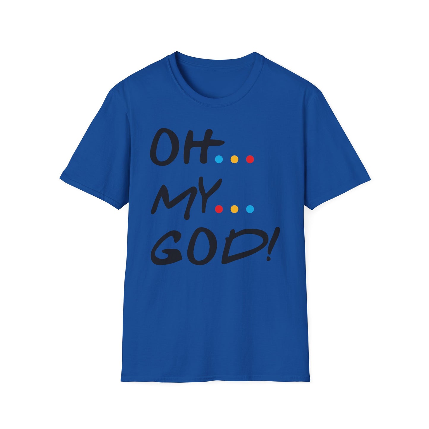 Oh My God! Graphic T-Shirt