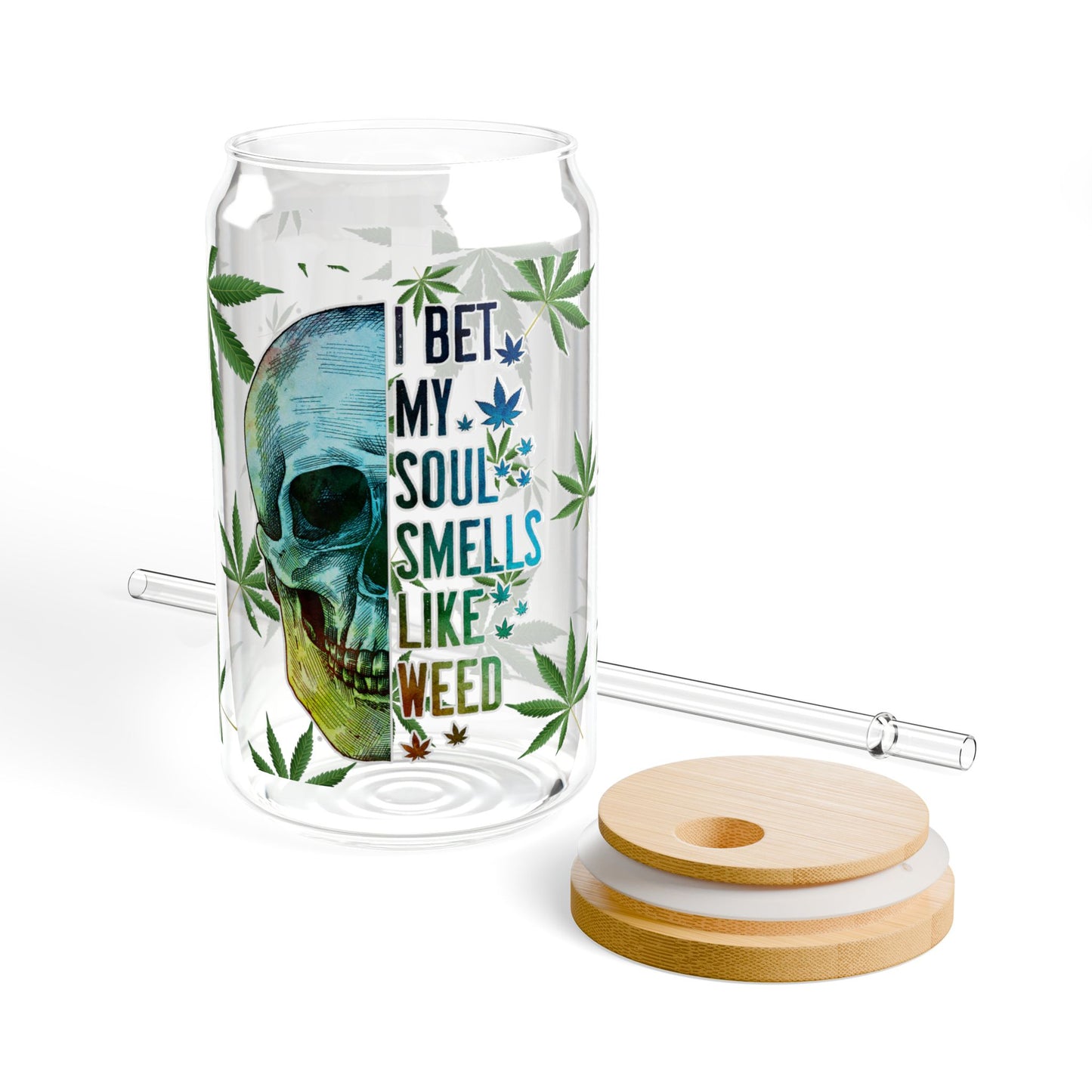 16oz Glass Mason Sipper – “I Bet My Soul Smells Like Weed” Skull & Cannabis Design