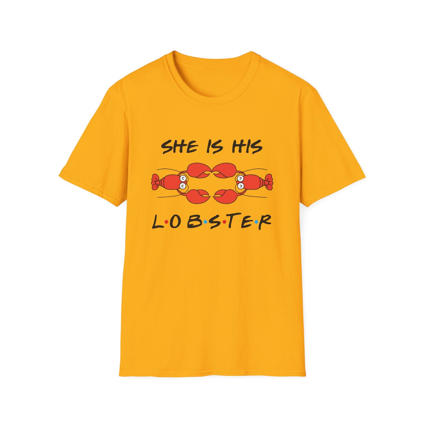 She Is His Lobster T-Shirt – Couples Friends TV Show Inspired Tee