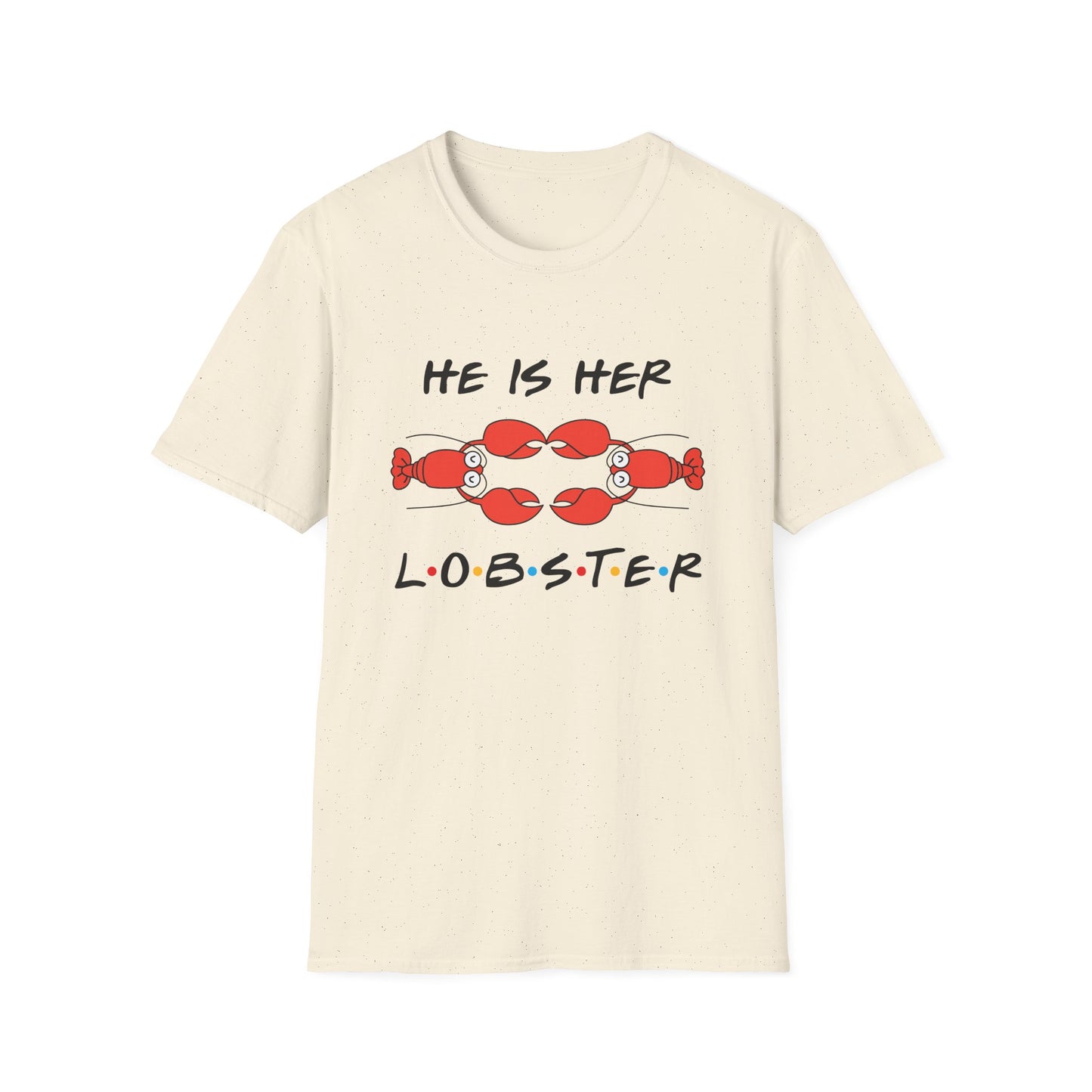 T-Shirt — "He Is Her Lobster" Matching Friends/Partner Tee