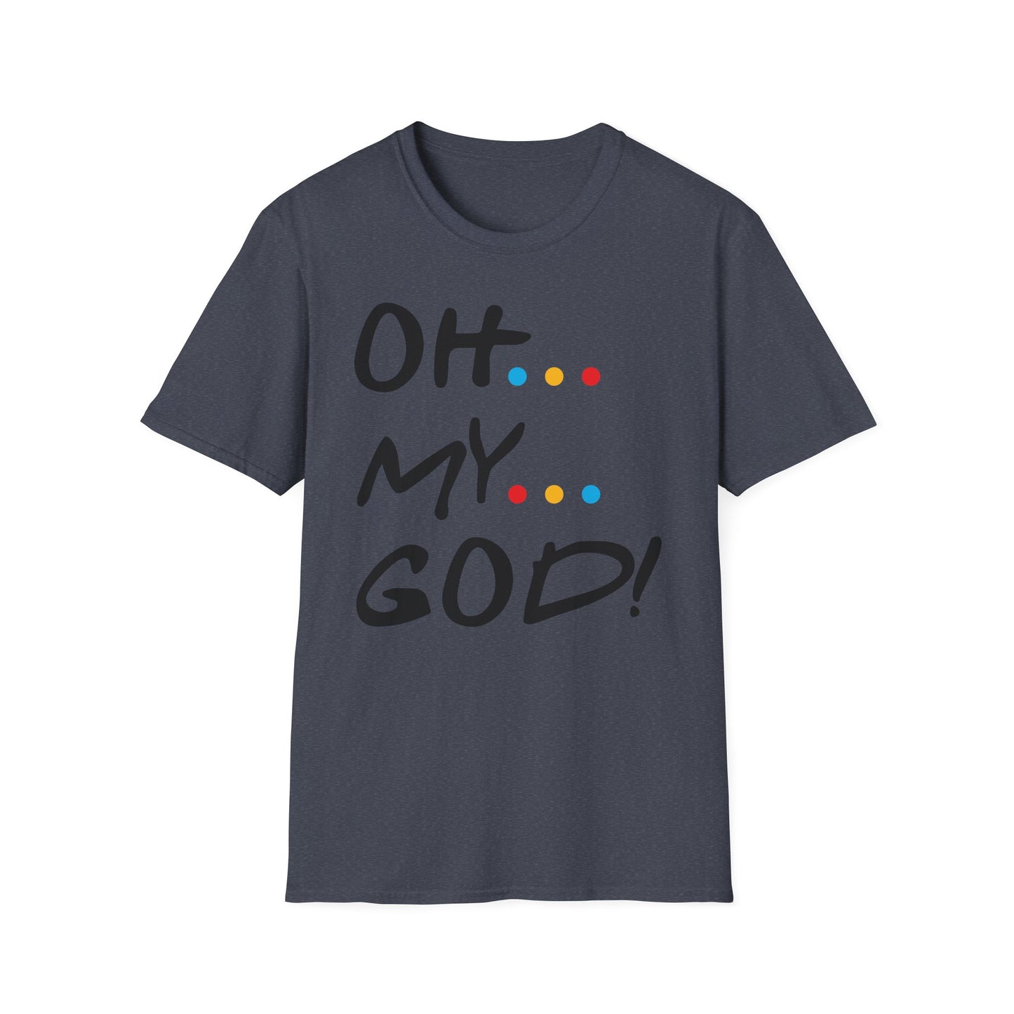 Oh My God! Graphic T-Shirt