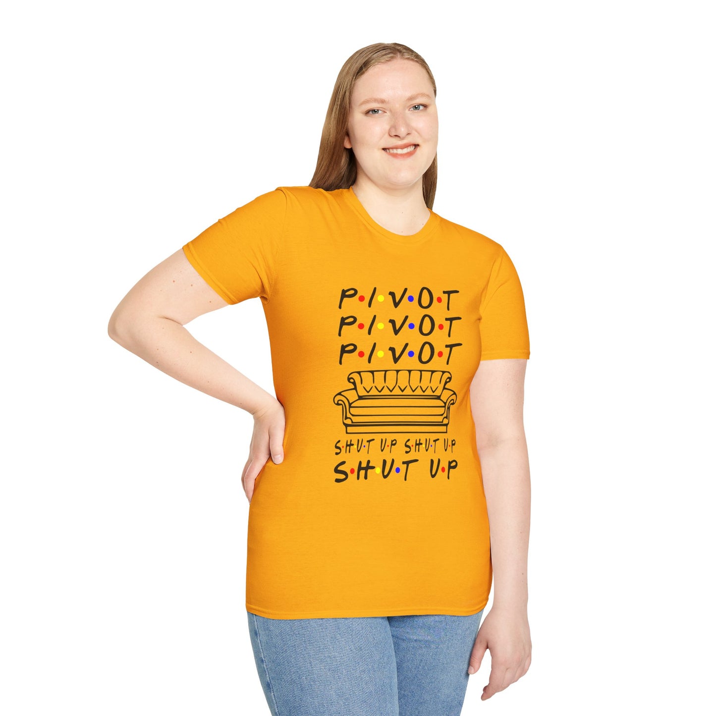 Pivot Couch T‑Shirt – "PIVOT" & "Shut Up" Friends Quote Tee