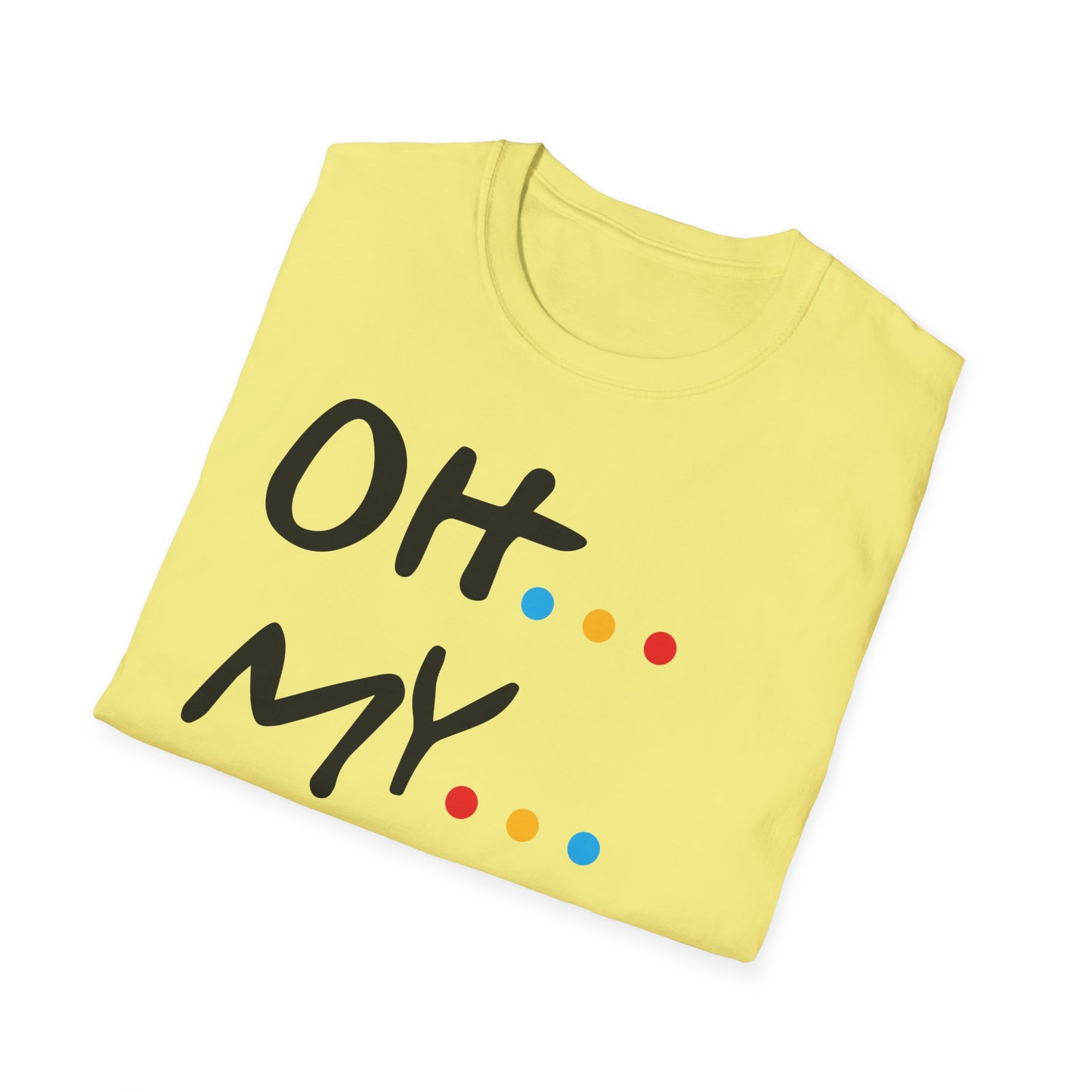Oh My God! Graphic T-Shirt