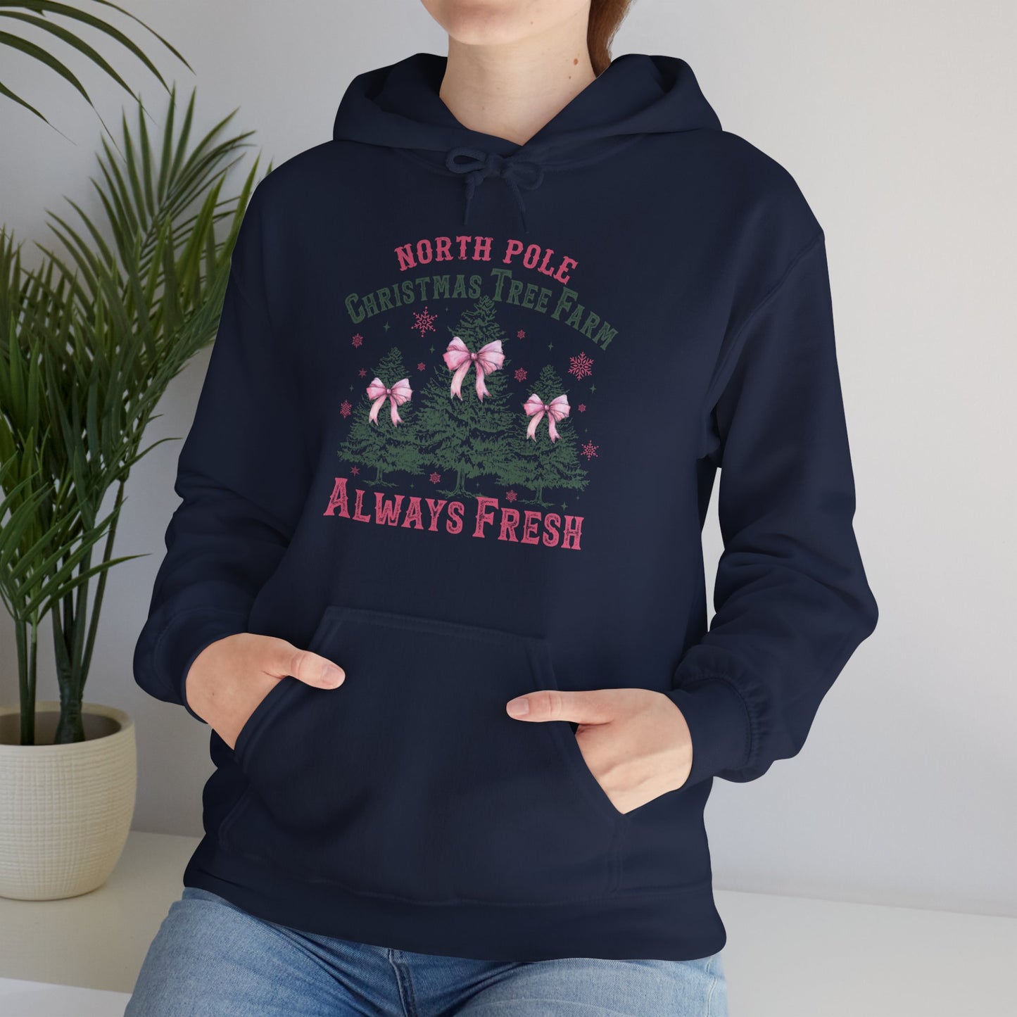 Christmas Tree Farm Hoodie - "North Pole Christmas Tree Farm Always Fresh" Cozy Holiday Pullover