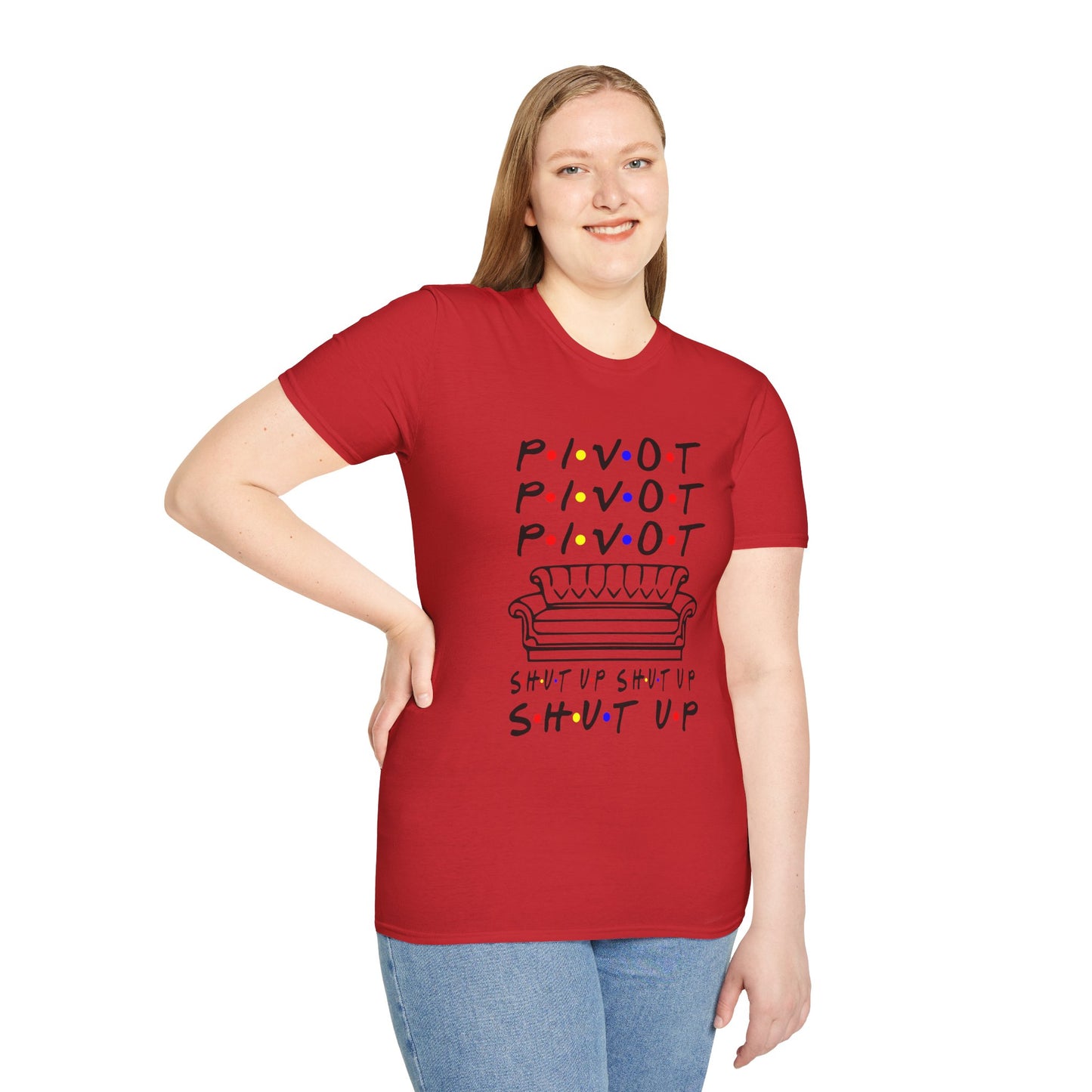 Pivot Couch T‑Shirt – "PIVOT" & "Shut Up" Friends Quote Tee