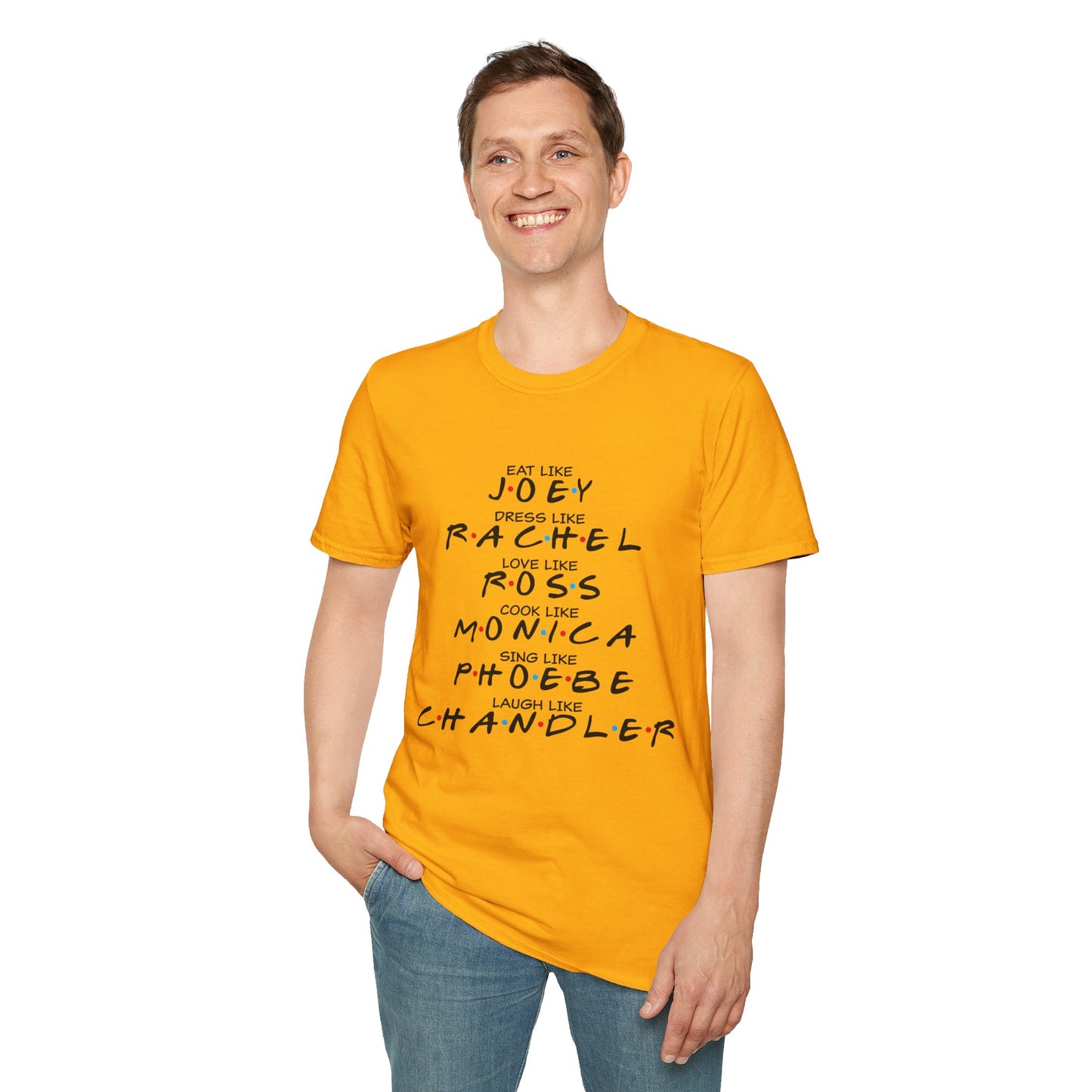 Friends TV Show Inspired Graphic T-Shirt — "Eat Like Joey, Dress Like Rachel"