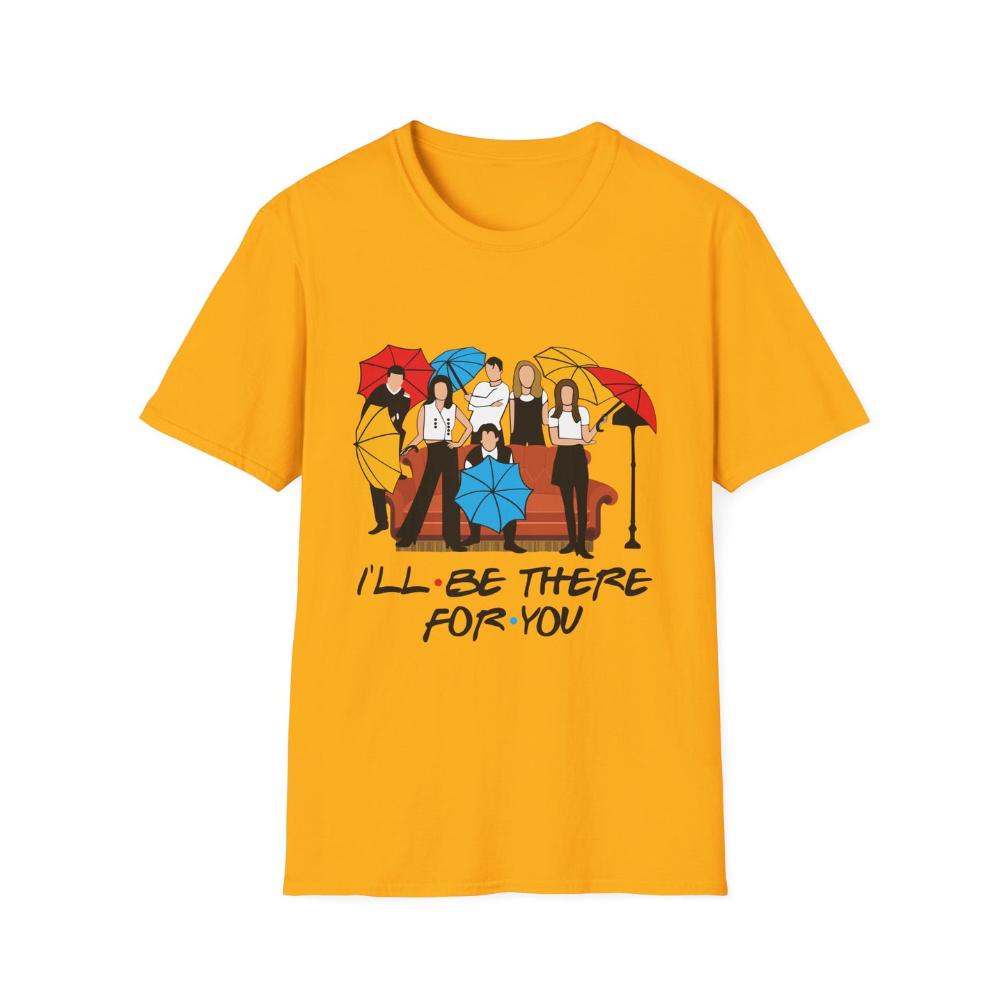 Friends TV Show "I'll Be There For You" T-Shirt