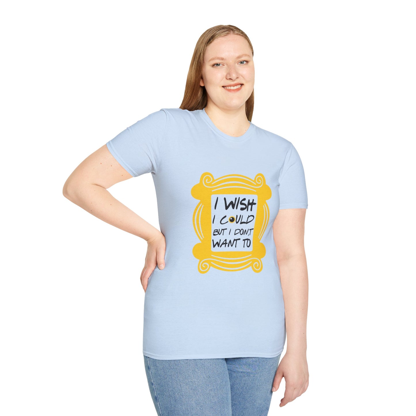 Funny 'I Wish I Could But I Don't Want To' T-Shirt