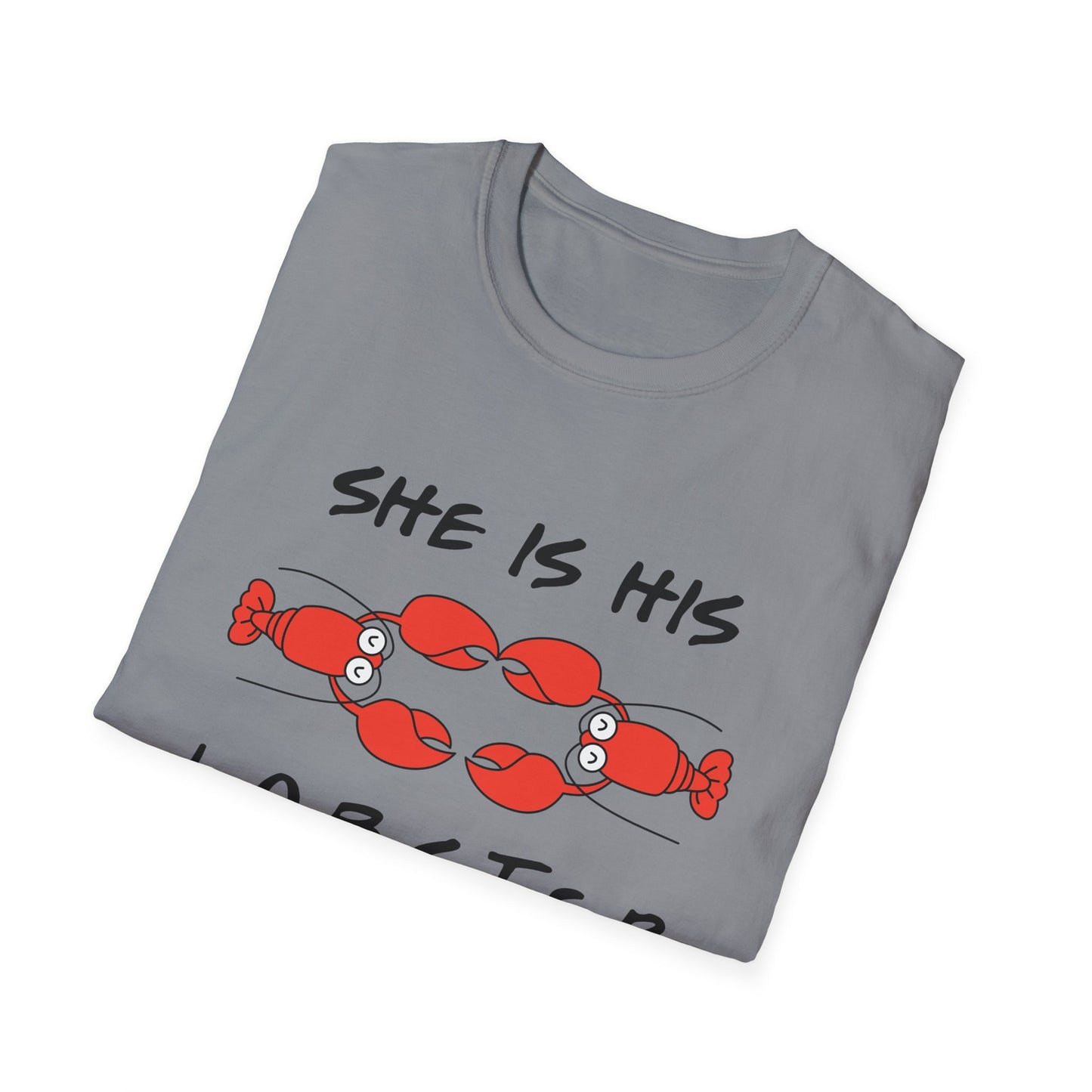 She Is His Lobster T-Shirt – Couples Friends TV Show Inspired Tee