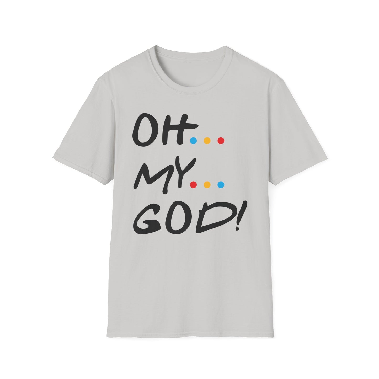 Oh My God! Graphic T-Shirt