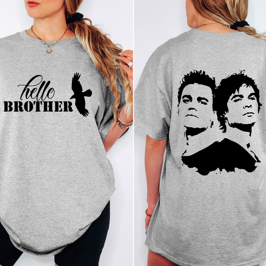 "HELLO BROTHER"