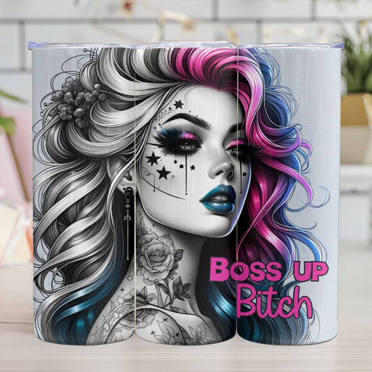 "BOSS UP BITCH"