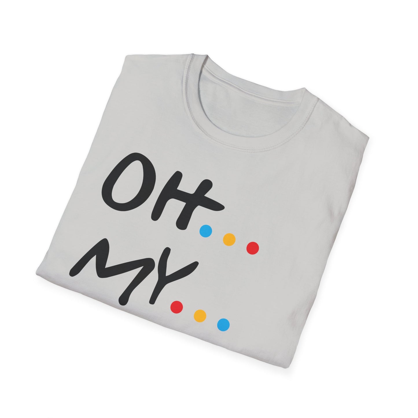 Oh My God! Graphic T-Shirt