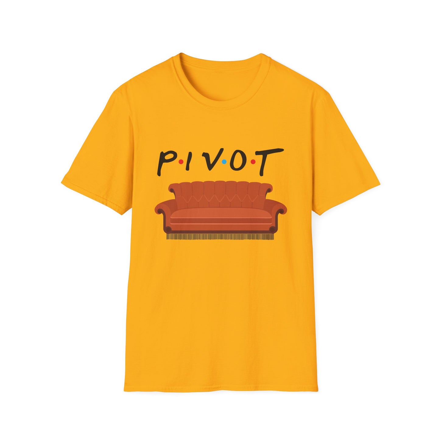 Pivot Sofa T-Shirt — Funny Friends TV Quote Tee