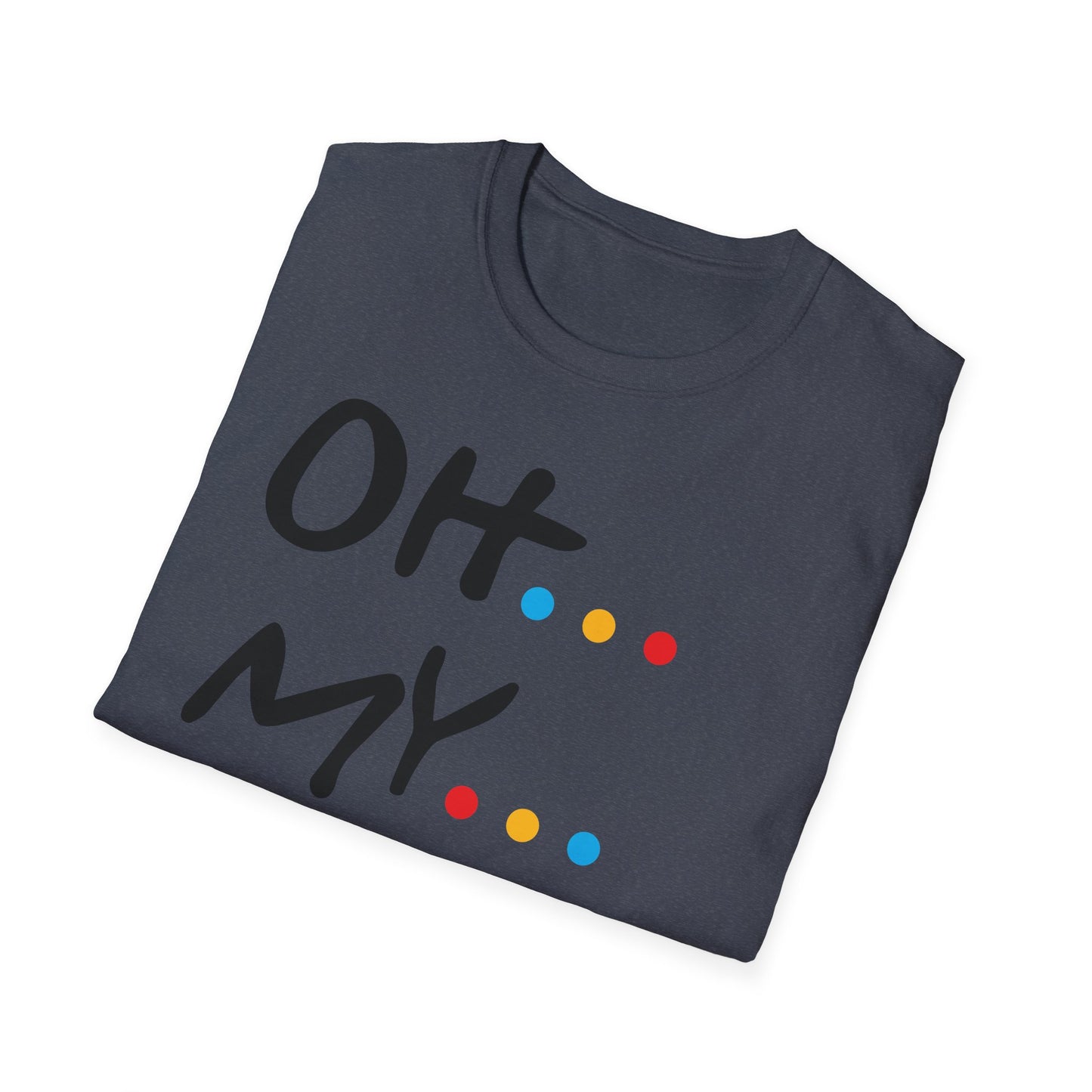 Oh My God! Graphic T-Shirt