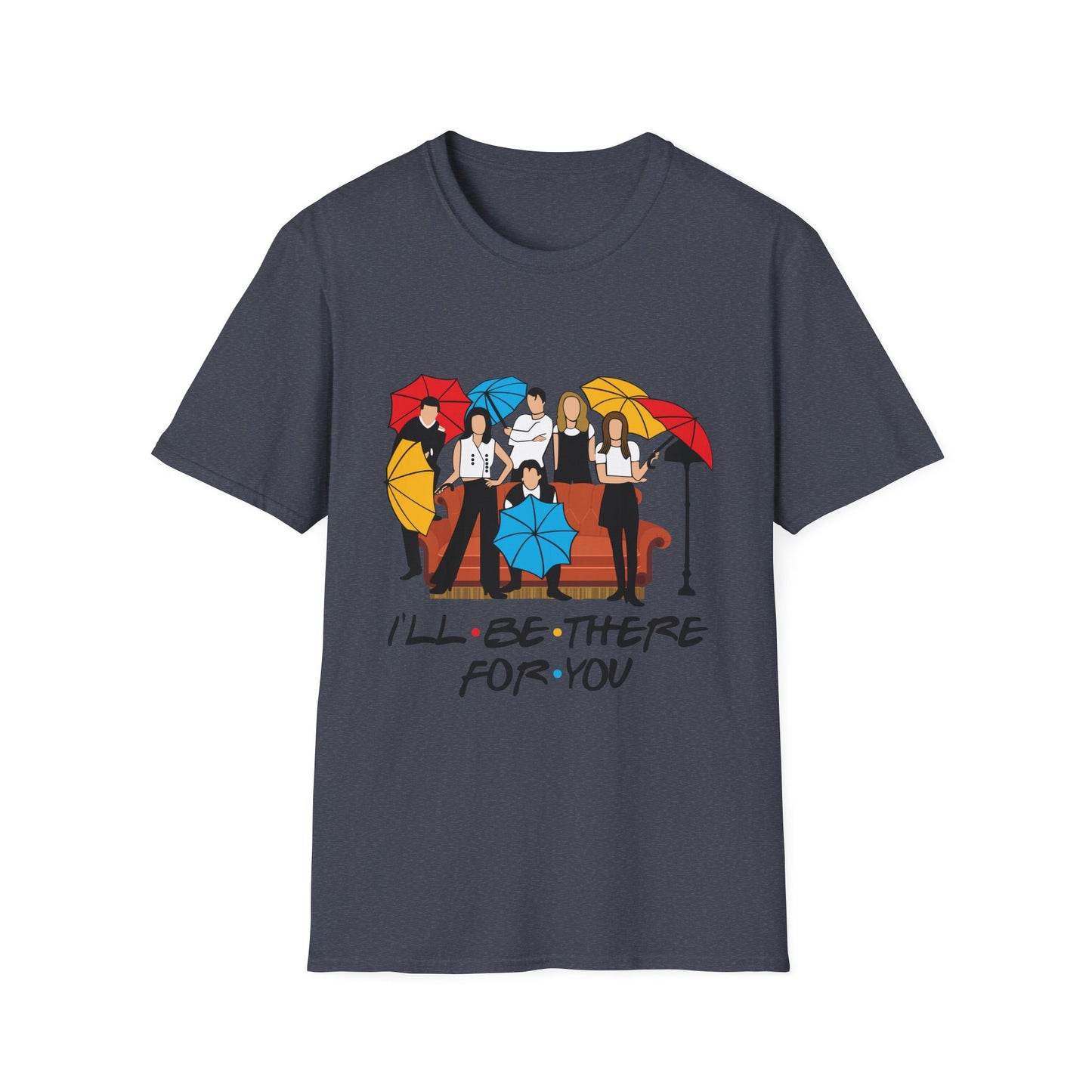 Friends TV Show "I'll Be There For You" T-Shirt