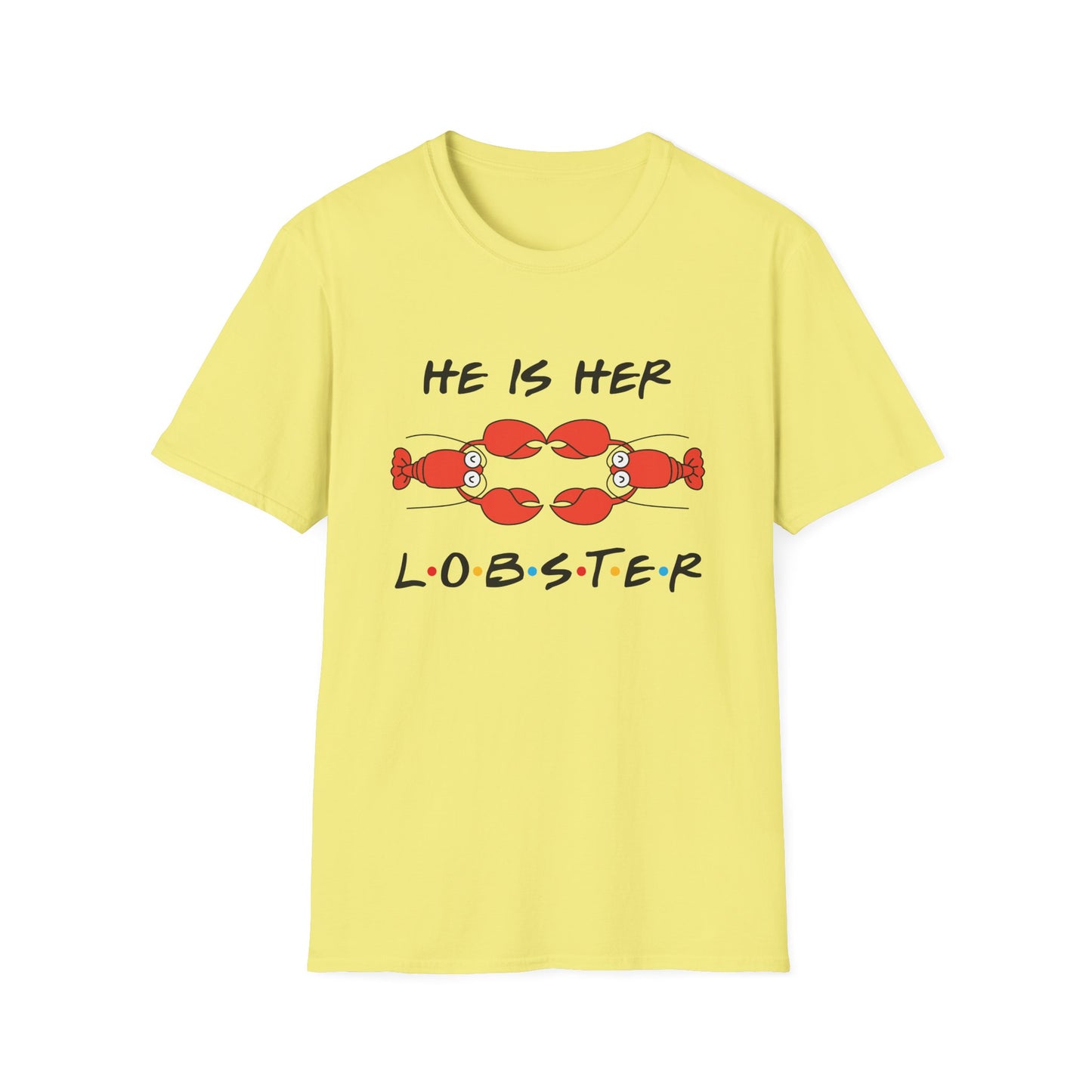 T-Shirt — "He Is Her Lobster" Matching Friends/Partner Tee