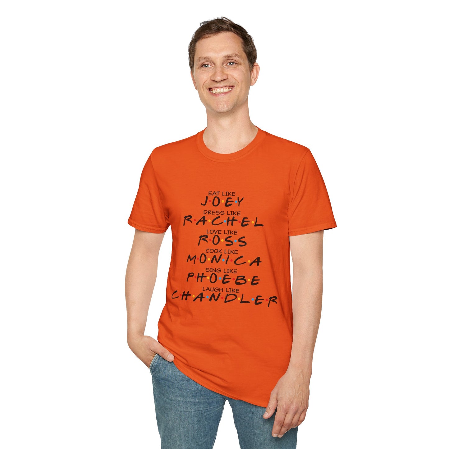 Friends TV Show Inspired Graphic T-Shirt — "Eat Like Joey, Dress Like Rachel"