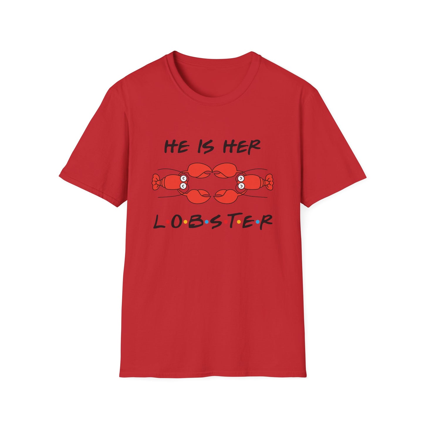 T-Shirt — "He Is Her Lobster" Matching Friends/Partner Tee