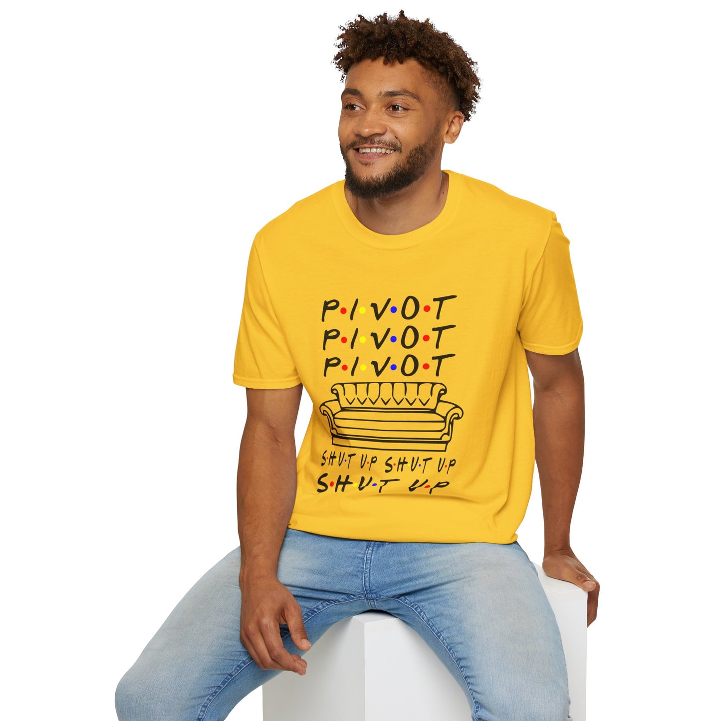Pivot Couch T‑Shirt – "PIVOT" & "Shut Up" Friends Quote Tee