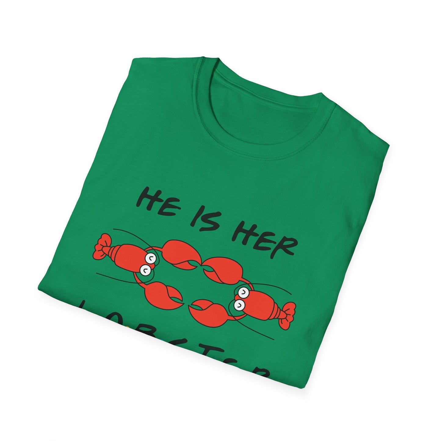 T-Shirt — "He Is Her Lobster" Matching Friends/Partner Tee