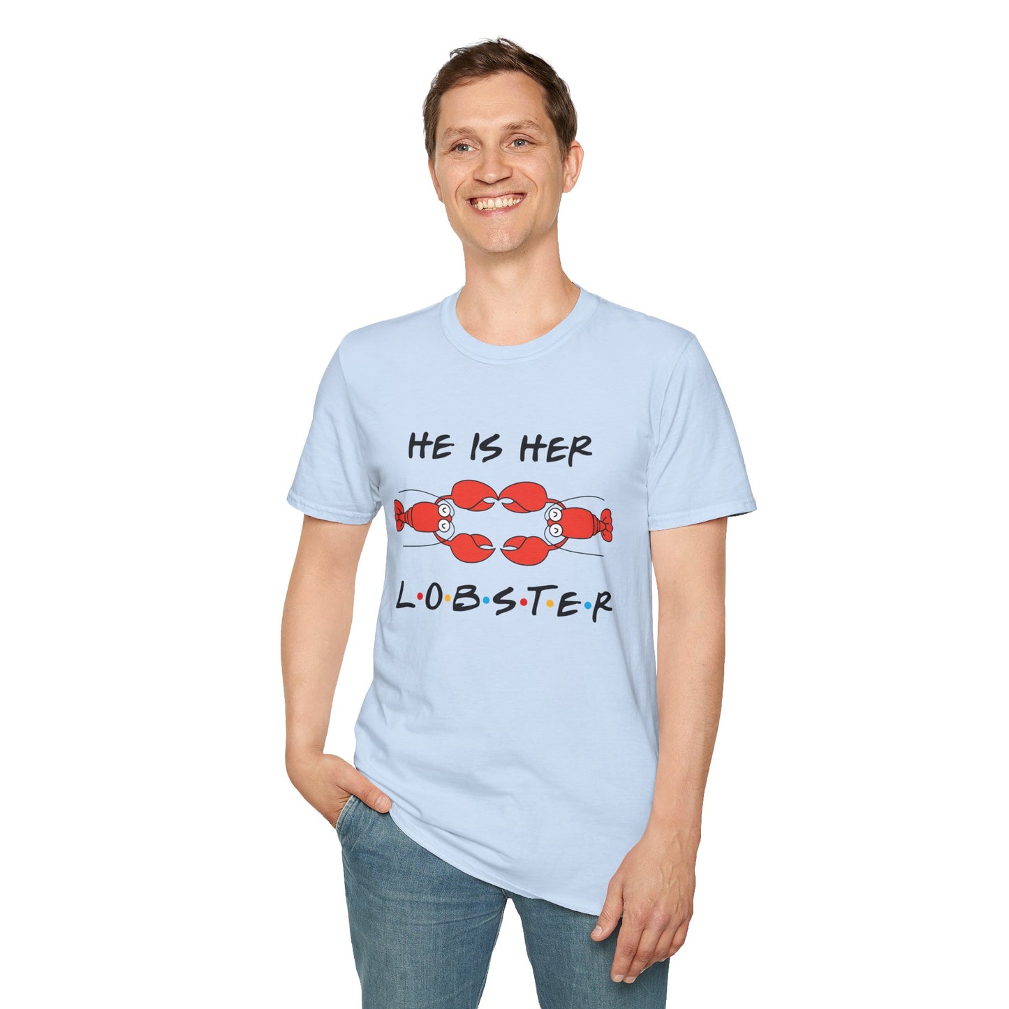 T-Shirt — "He Is Her Lobster" Matching Friends/Partner Tee