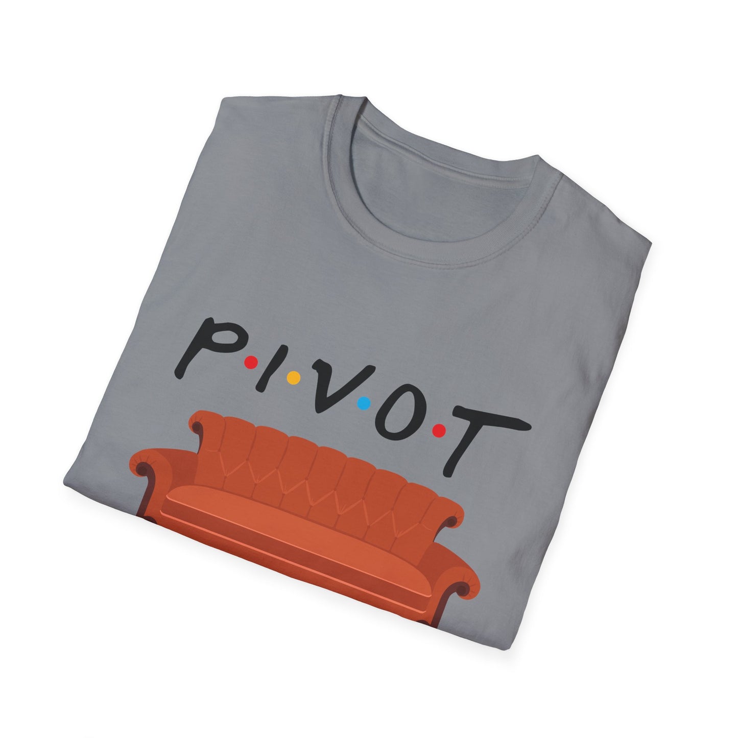 Pivot Sofa T-Shirt — Funny Friends TV Quote Tee