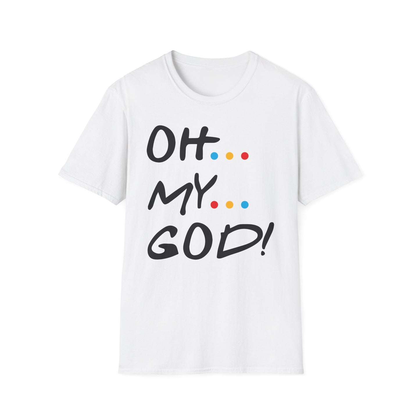 Oh My God! Graphic T-Shirt