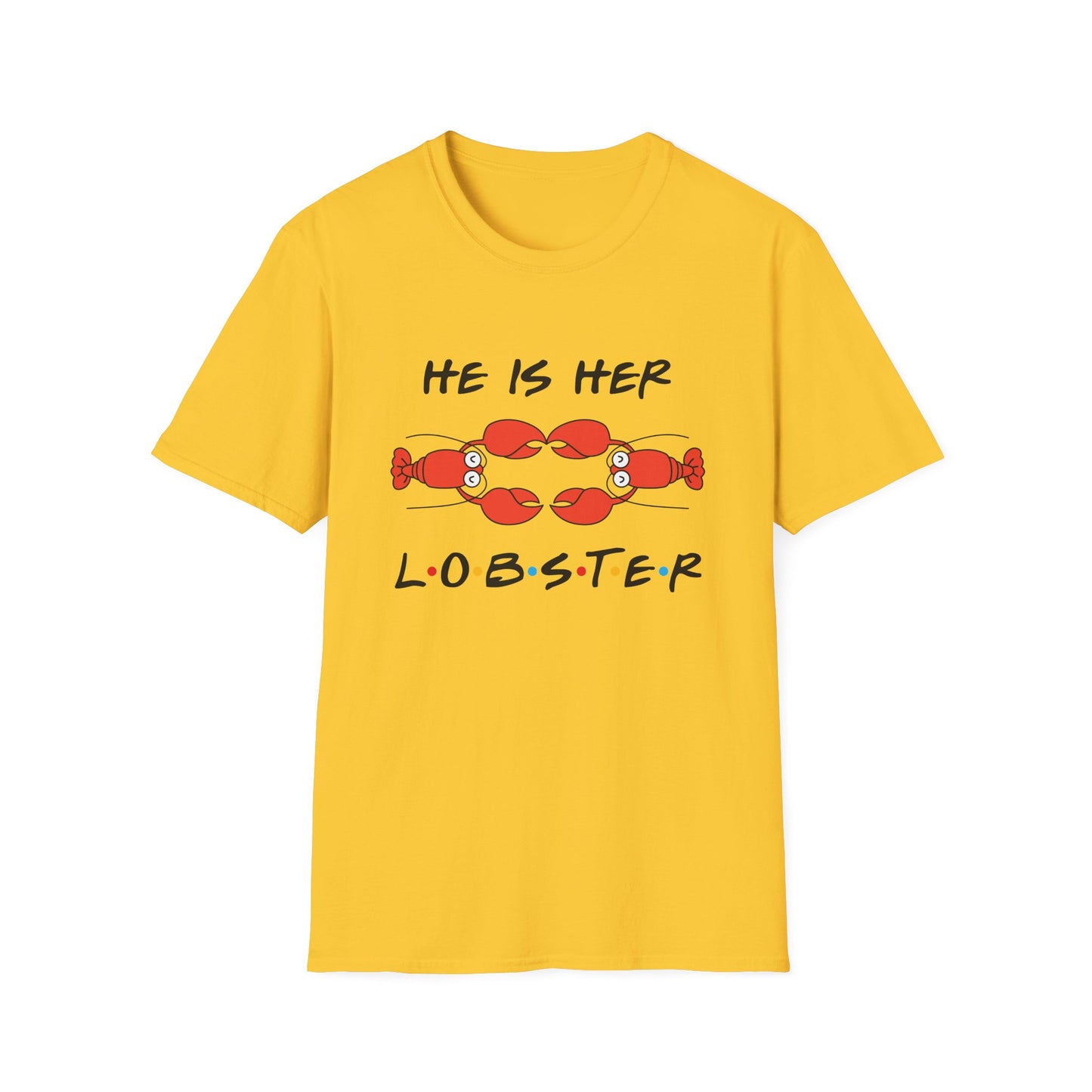 T-Shirt — "He Is Her Lobster" Matching Friends/Partner Tee