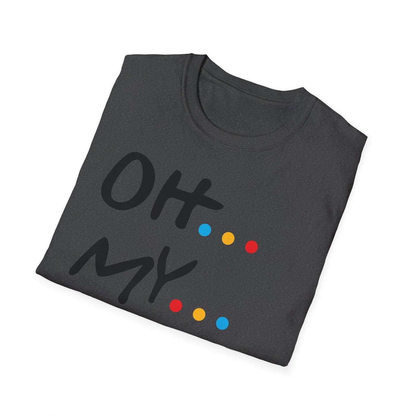 Oh My God! Graphic T-Shirt