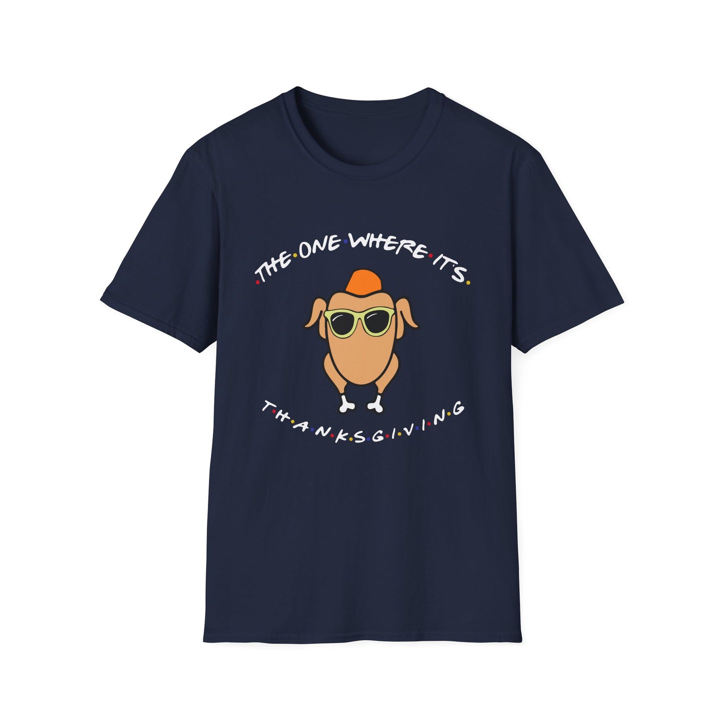 Thanksgiving Turkey Tee — "The One Where It's Thanksgiving" Graphic T-Shirt