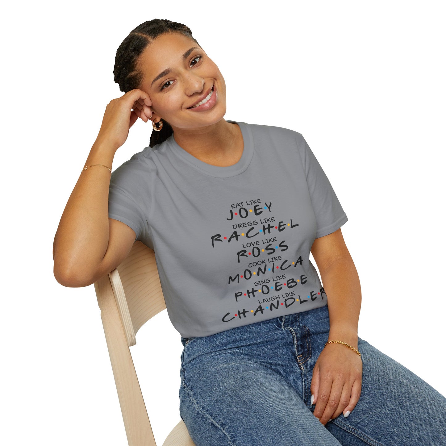 Friends TV Show Inspired Graphic T-Shirt — "Eat Like Joey, Dress Like Rachel"