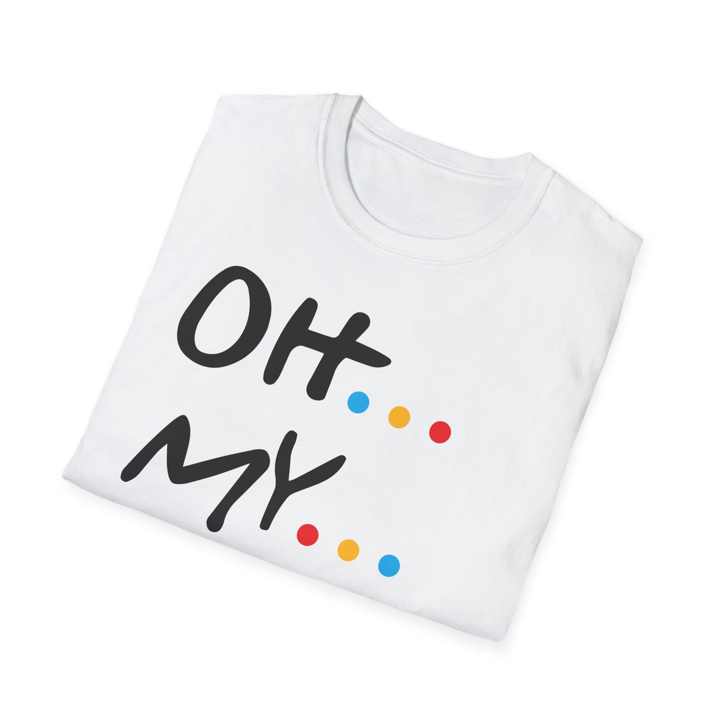 Oh My God! Graphic T-Shirt